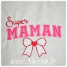 Motif de broderie "Super Maman" 20 x 15 cm